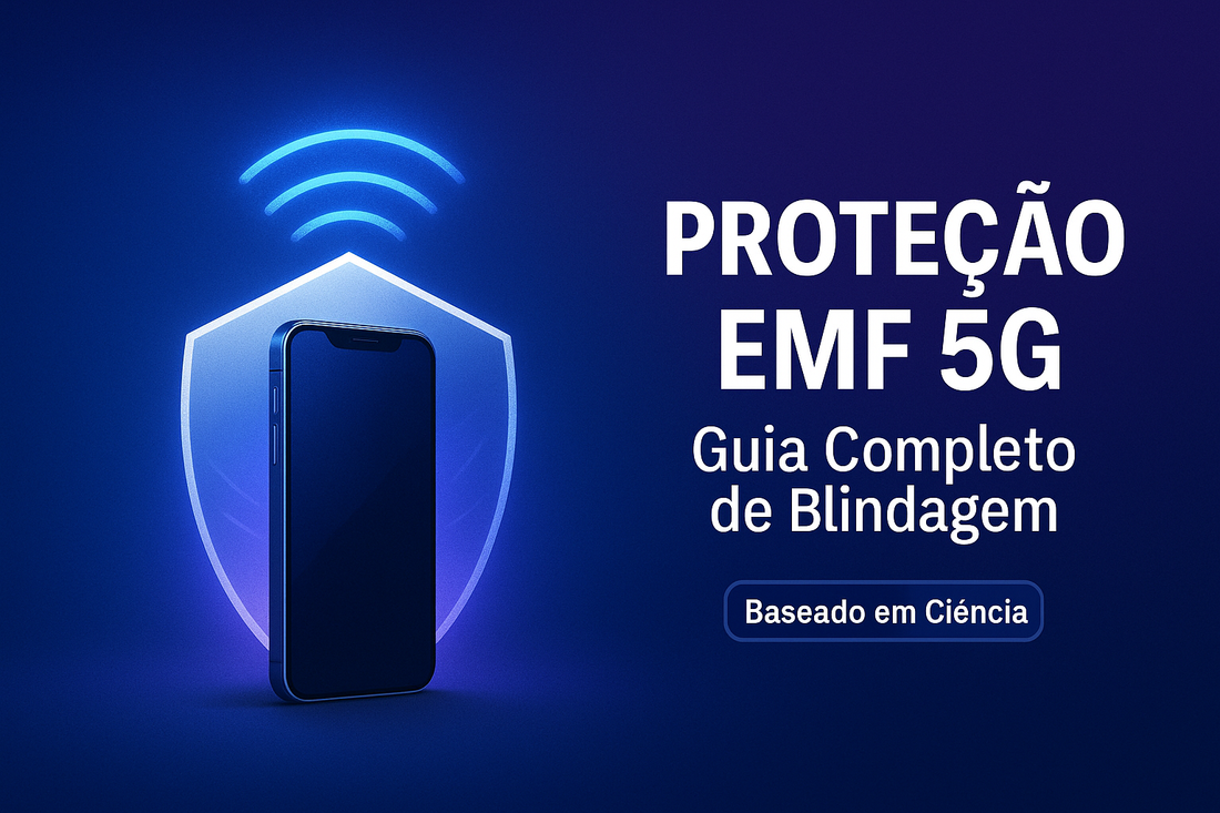 Proteção EMF 5G: Guia Completo para Blindagem Contra Radiação Eletromagnética