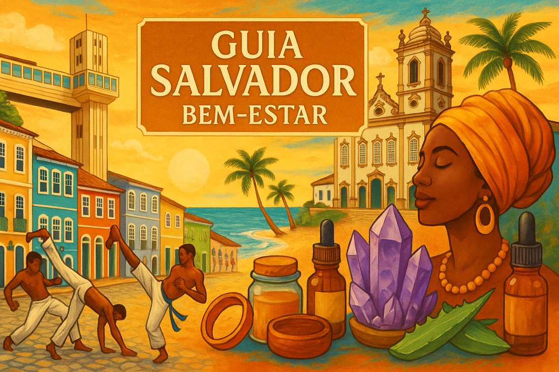 Guia Salvador: 5 Melhores Passeios + Dicas de Bem-estar