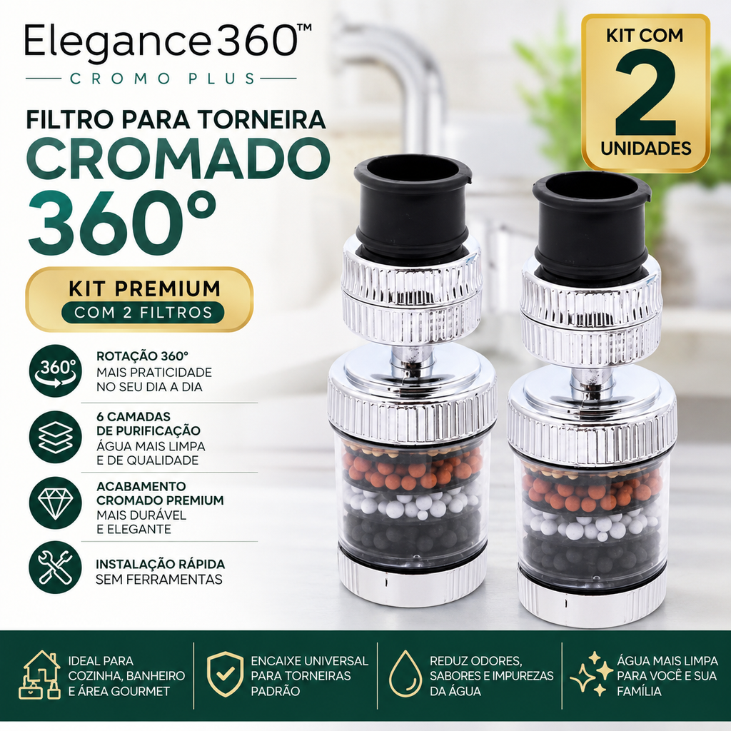 Filtro para Torneira Elegance360™ Cromo Plus | Kit Premium com 2 Filtros